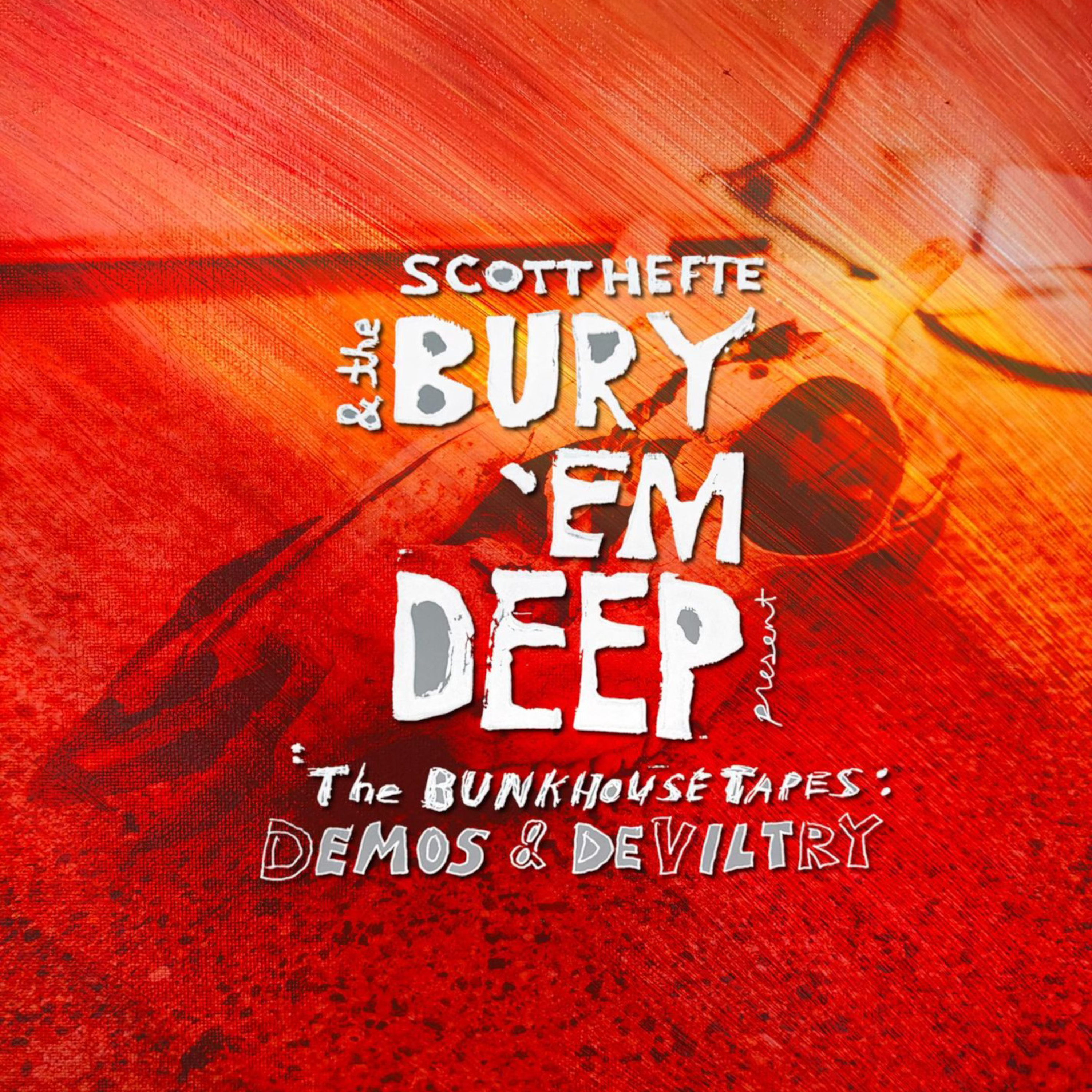 The Bunkhouse Tapes: Demos & Deviltry